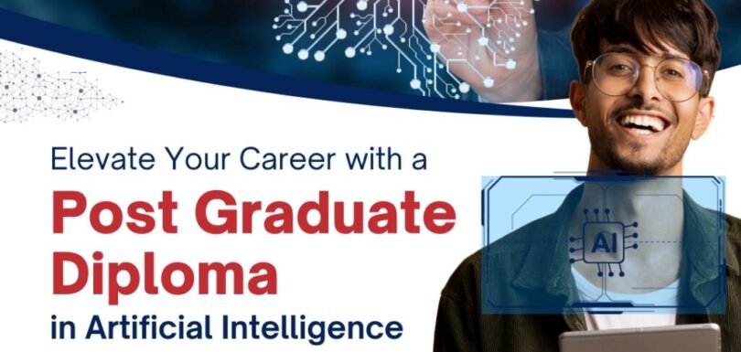 Elevate Your Career with a Post Graduate Diploma in Artificial Intelligence